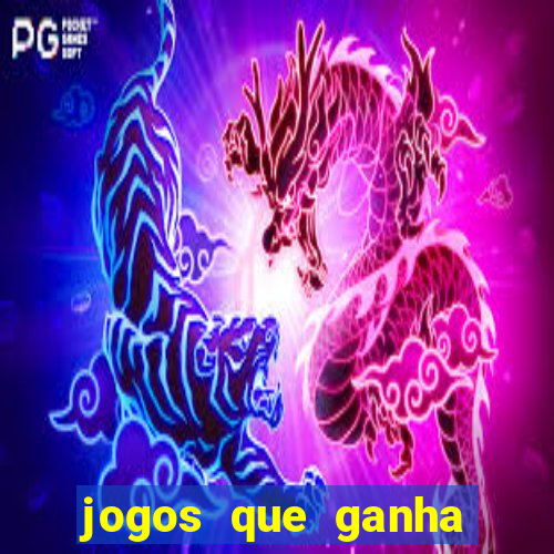 jogos que ganha dinheiro sem pagar nada